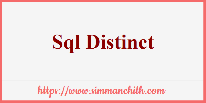 Sql Distinct Clause Select Unique Values Simmanchith