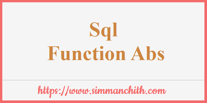 Sql Abs Function Absolute Value Simmanchith