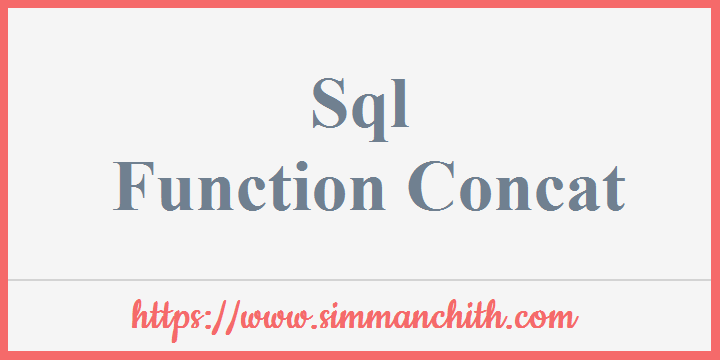 SQL Concat Function Join Multiple Strings Simmanchith