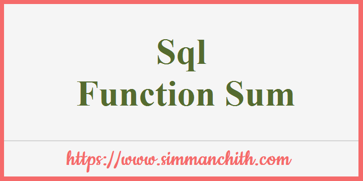 Sql Sum Function Simmanchith